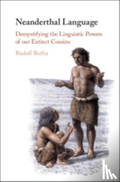 Botha, Rudolf (University of Stellenbosch - Neanderthal Language
