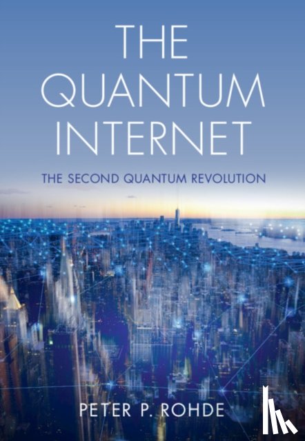 Rohde, Peter P. (University of Technology - The Quantum Internet