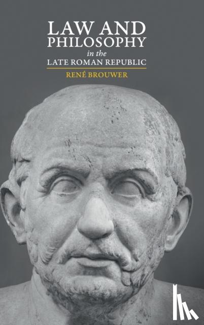 Brouwer, Rene (Universiteit Utrecht, The Netherlands) - Law and Philosophy in the Late Roman Republic