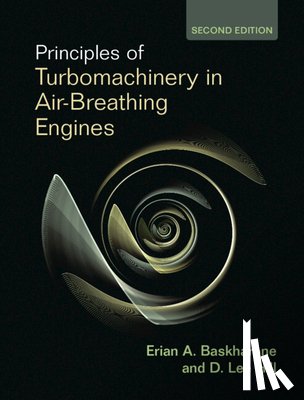 Baskharone, Erian A. (Texas A & M University), Hill, D. Lee (Trane Technologies) - Principles of Turbomachinery in Air-Breathing Engines