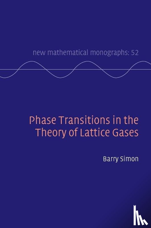 Simon, Barry (California Institute of Technology) - Phase Transitions in the Theory of Lattice Gases