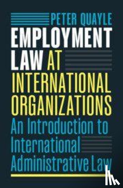 Quayle, Peter - Employment Law at International Organizations