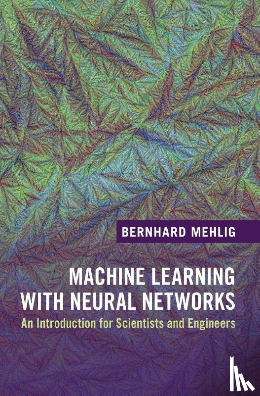 Mehlig, Bernhard (Goteborgs Universitet - Machine Learning with Neural Networks