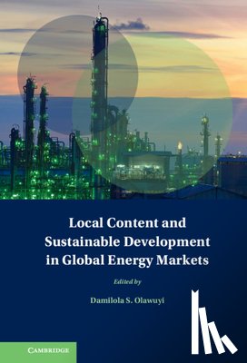  - Local Content and Sustainable Development in Global Energy Markets