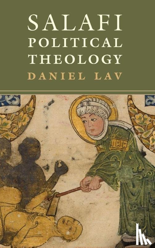 Lav, Daniel (Hebrew University of Jerusalem) - Salafi Political Theology