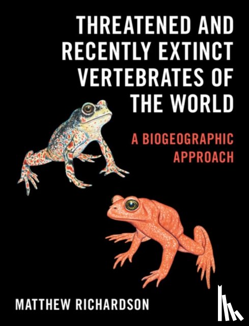 Richardson, Matthew - Threatened and Recently Extinct Vertebrates of the World