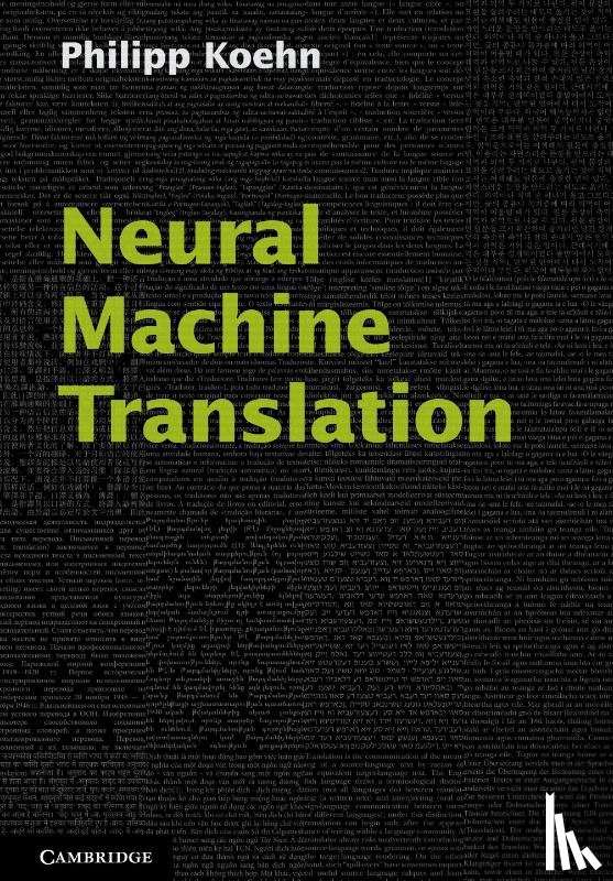 Koehn, Philipp (The Johns Hopkins University) - Neural Machine Translation