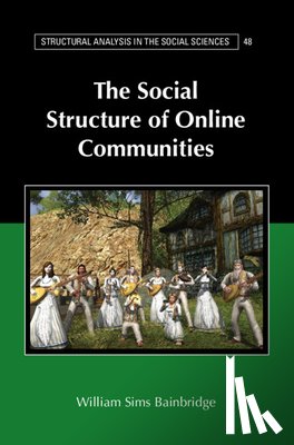 Bainbridge, William Sims - The Social Structure of Online Communities