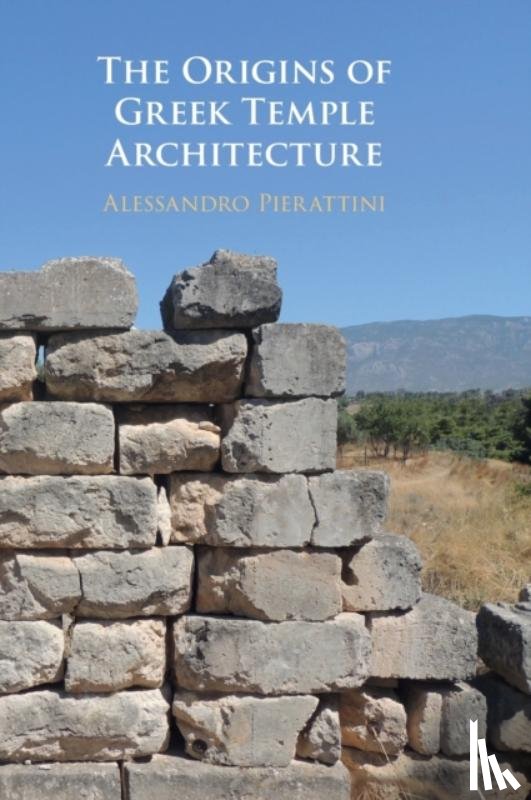 Pierattini, Alessandro (University of Notre Dame - The Origins of Greek Temple Architecture