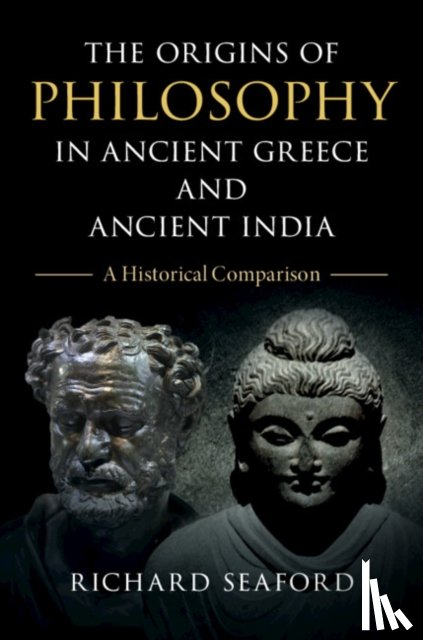 Seaford, Richard (University of Exeter) - The Origins of Philosophy in Ancient Greece and Ancient India
