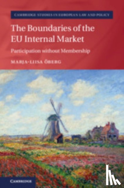 Oberg, Marja-Liisa (Lunds Universitet - The Boundaries of the EU Internal Market