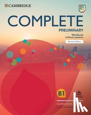 Cooke, Caroline - Complete Preliminary Workbook Without Answers with Audio Download: For the Revised Exam from 2020