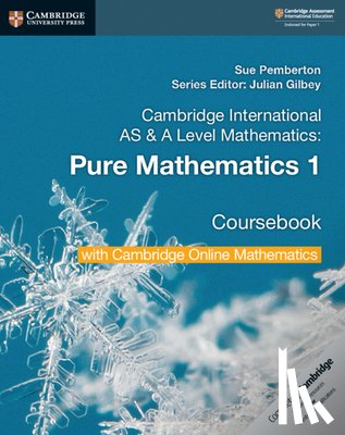 Pemberton, Sue - Cambridge International as & a Level Mathematics Pure Mathematics 1 Coursebook with Cambridge Online Mathematics (2 Years)