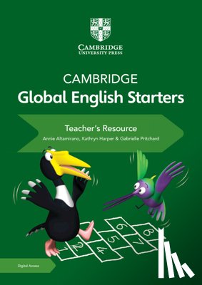 Altamirano, Annie - Cambridge Global English Starters Teacher's Resource with Digital Access