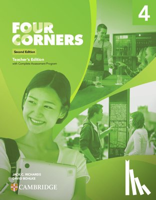 Richards, Jack C. - Four Corners Level 4 Teacher¿s Edition with Complete Assessment Program