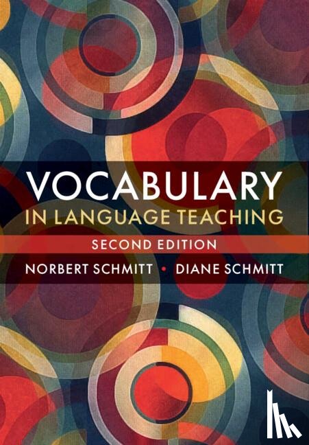 Schmitt, Norbert (University of Nottingham), Schmitt, Diane (Nottingham Trent University) - Vocabulary in Language Teaching