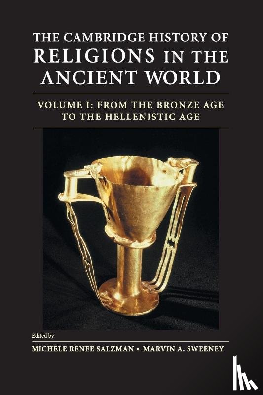  - The Cambridge History of Religions in the Ancient World: Volume 1, From the Bronze Age to the Hellenistic Age