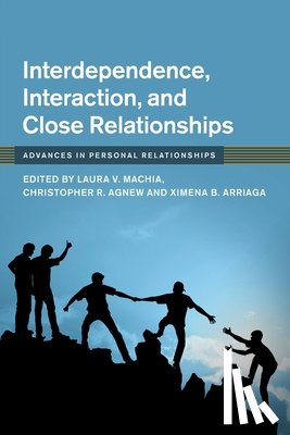  - Interdependence, Interaction, and Close Relationships