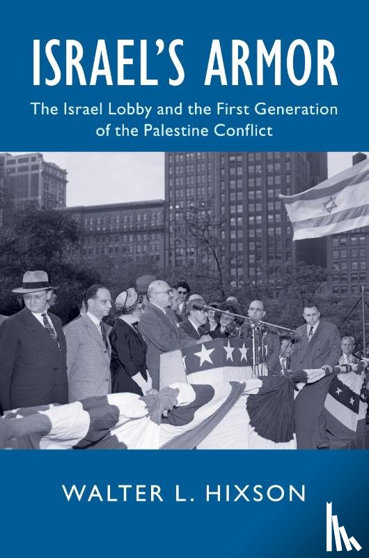 Hixson, Walter L. (University of Akron - Israel's Armor