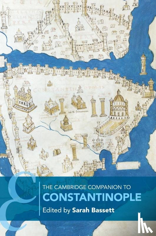  - The Cambridge Companion to Constantinople