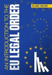 Muir, Elise (KU Leuven - An Introduction to the EU Legal Order
