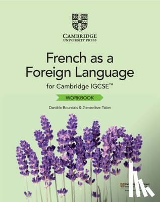 Bourdais, Daniele, Talon, Genevieve - Cambridge IGCSE™ French as a Foreign Language Workbook