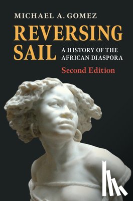 Gomez, Michael A. (New York University) - Reversing Sail