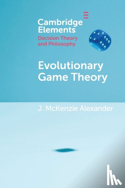 Alexander, J. McKenzie (London School of Economics and Political Science) - Evolutionary Game Theory