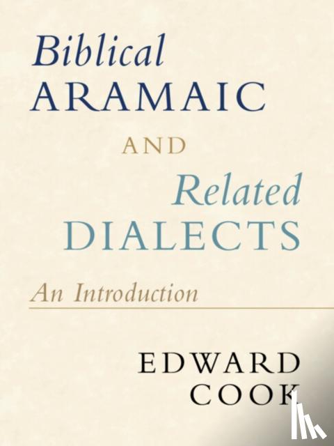 Cook, Edward (Catholic University of America, Washington DC) - Biblical Aramaic and Related Dialects