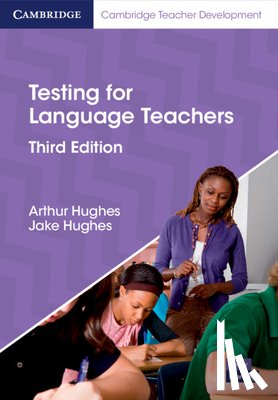 Hughes, Arthur, Hughes, Jake - Testing for Language Teachers