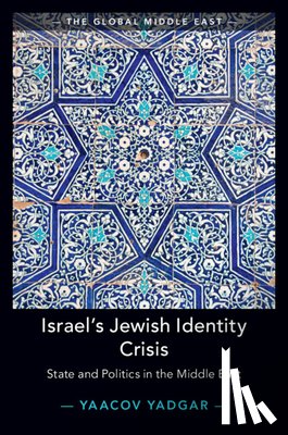 Yadgar, Yaacov (University of Oxford) - Israel's Jewish Identity Crisis