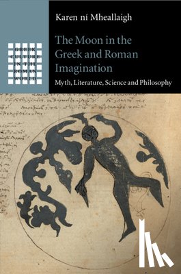 ni Mheallaigh, Karen (University of Exeter) - The Moon in the Greek and Roman Imagination