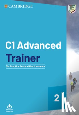  - C1 Advanced Trainer 2 Six Practice Tests Without Answers wit