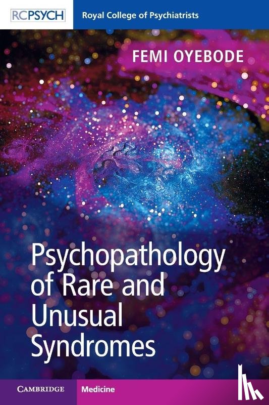 Oyebode, Femi (University of Birmingham) - Psychopathology of Rare and Unusual Syndromes