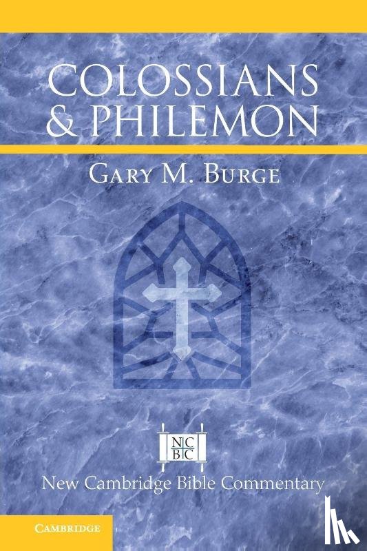 Burge, Gary M. (Calvin Theological Seminary - Colossians and Philemon