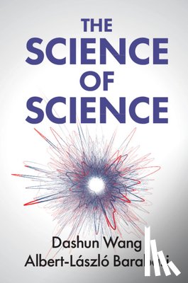 Wang, Dashun (Northwestern University, Barabasi, Albert-Laszlo (Northeastern University - The Science of Science