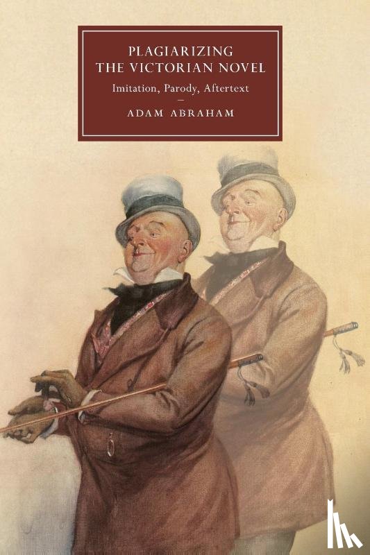 Abraham, Adam (Virginia Commonwealth University) - Plagiarizing the Victorian Novel