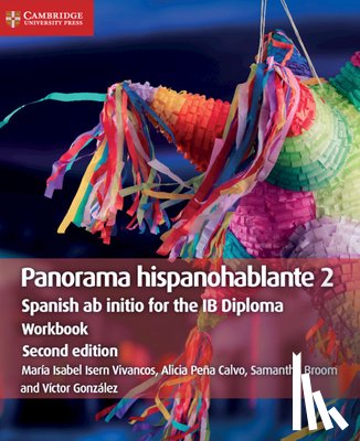 Isern Vivancos, Maria Isabel, Pena Calvo, Alicia, Broom, Samantha, Gonzalez, Victor - Panorama hispanohablante Workbook 2