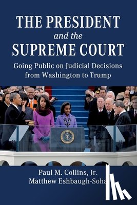 Collins, Jr, Eshbaugh-Soha, Matthew (University of North Texas) - The President and the Supreme Court