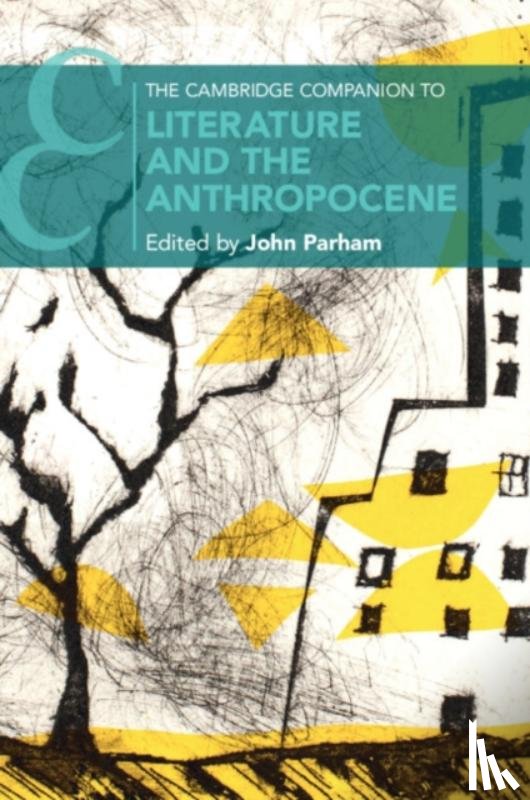  - The Cambridge Companion to Literature and the Anthropocene