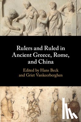  - Rulers and Ruled in Ancient Greece, Rome, and China