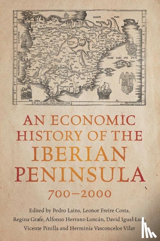  - An Economic History of the Iberian Peninsula, 700–2000