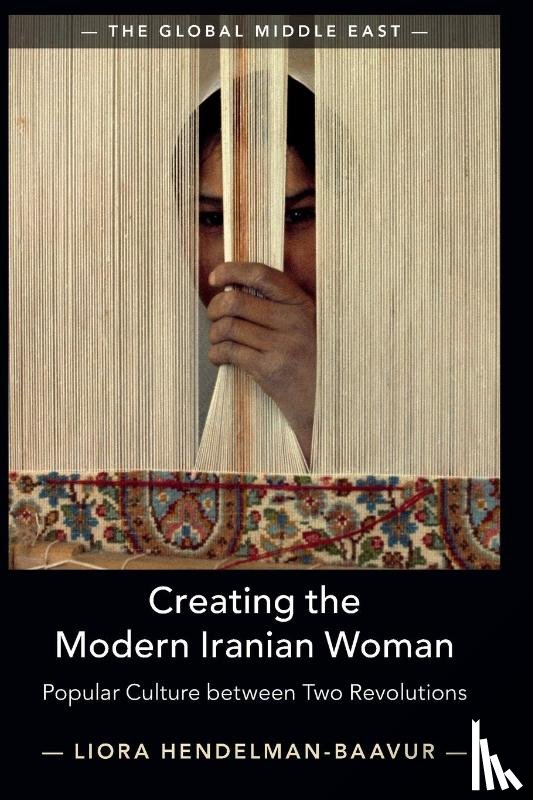 Hendelman-Baavur, Liora (Tel-Aviv University) - Creating the Modern Iranian Woman