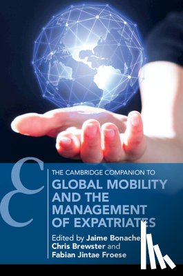  - Global Mobility and the Management of Expatriates