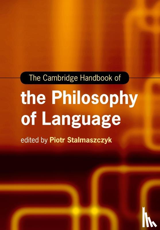  - The Cambridge Handbook of the Philosophy of Language