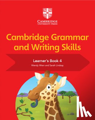 Lindsay, Sarah, Wren, Wendy - Cambridge Grammar and Writing Skills Learner's Book 4