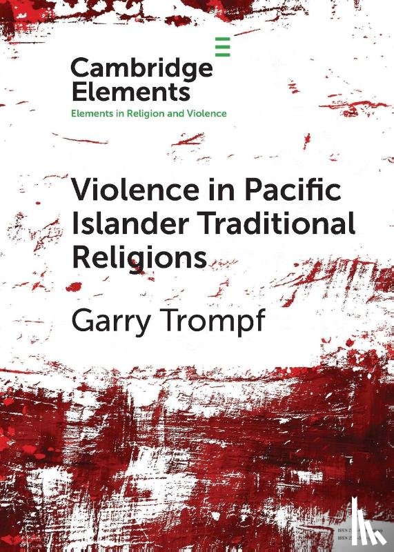 Trompf, Garry (University of Sydney) - Violence in Pacific Islander Traditional Religions