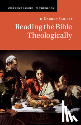Sarisky, Darren (University of Oxford) - Reading the Bible Theologically