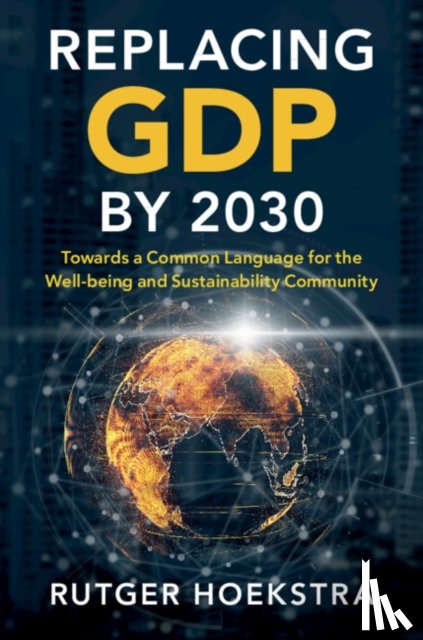 Hoekstra, Rutger - Replacing GDP by 2030