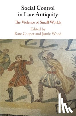  - Social Control in Late Antiquity